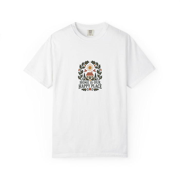 Home Is Our Happy Place T-Shirt — Comfort Colors 1717